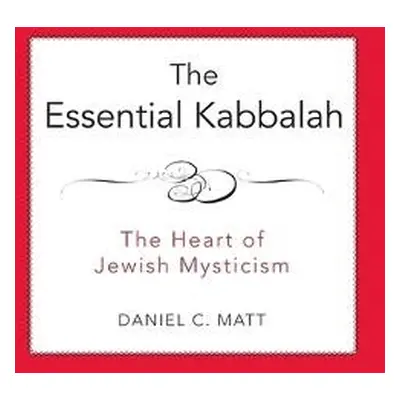 Essential Kabbalah - Matt, Daniel C