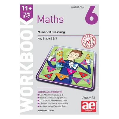 11+ Maths Year 5-7 Workbook 6 - Curran, Stephen C.