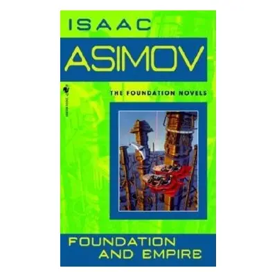 Foundation and Empire - Asimov, Isaac