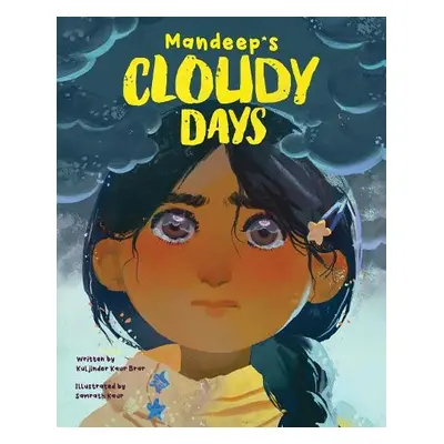 Mandeep’s Cloudy Days - Brar, Kuljinder Kaur