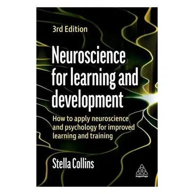 Neuroscience for Learning and Development - Collins, Stella