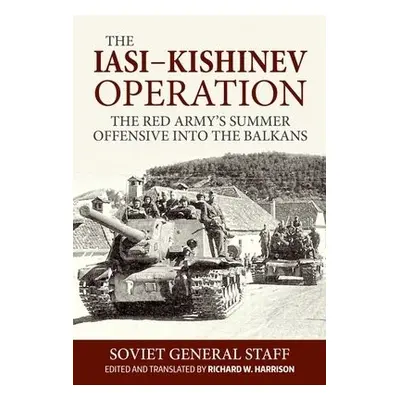 Iasi-Kishinev Operation - Harrison, Richard