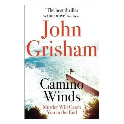 Camino Winds - Grisham, John