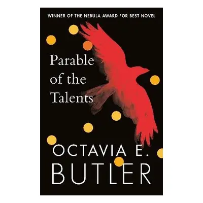 Parable of the Talents - Butler, Octavia E.