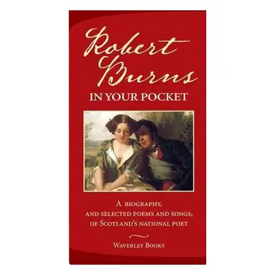 Robert Burns in Your Pocket - Burns, Robert