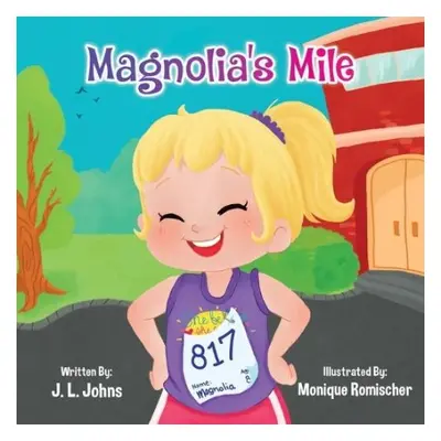 Magnolia's Mile - Johns, J L