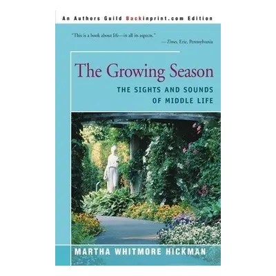 Growing Season - Hickman, Martha Whitmore