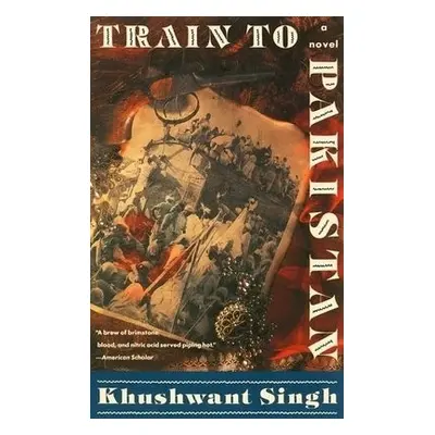 Train to Pakistan - Singh, Khushwant