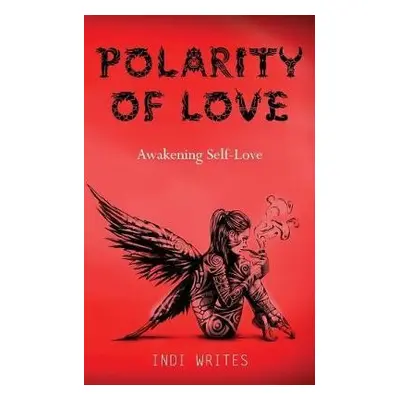 Polarity of Love - Writes, Indi