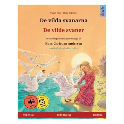 De vilda svanarna - De vilde svaner (svenska - danska) - Renz, Ulrich