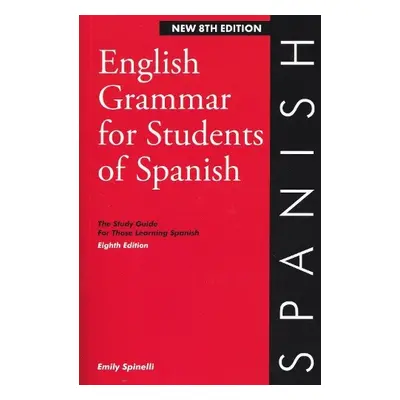 English Grammar for Students of Spanish 8th edition - Spinelli, Emily