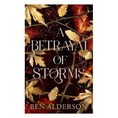 Betrayal of Storms - Alderson, Ben