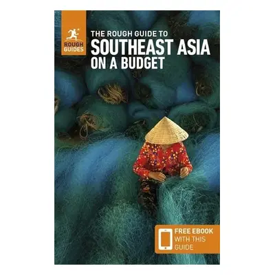 Rough Guide to Southeast Asia on a Budget: Travel Guide with Free eBook - Guides, Rough