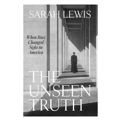 Unseen Truth - Lewis, Sarah