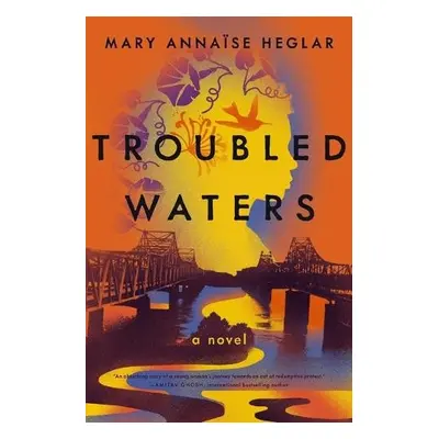 Troubled Waters - Heglar, Mary Annaise