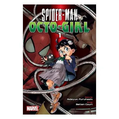 Spider-Man: Octo-Girl, Vol. 1 - Furuhashi, Hideyuki