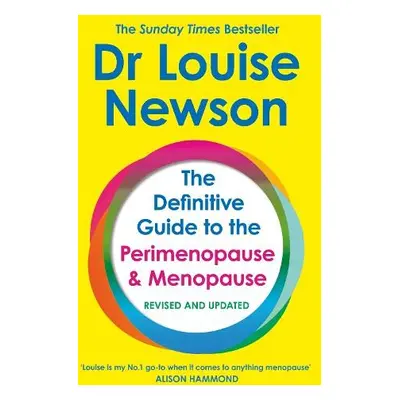 Definitive Guide to the Perimenopause and Menopause - The Sunday Times bestseller - Newson, Dr L