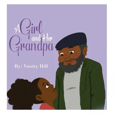 Girl and Her Grandpa - Hill, Vanity