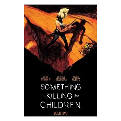 Something is Killing the Children Book Two Deluxe Edition - Tynion IV, James