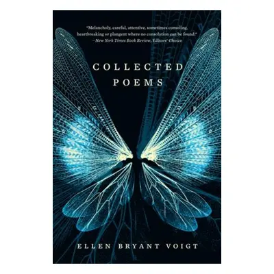 Collected Poems - Voigt, Ellen Bryant