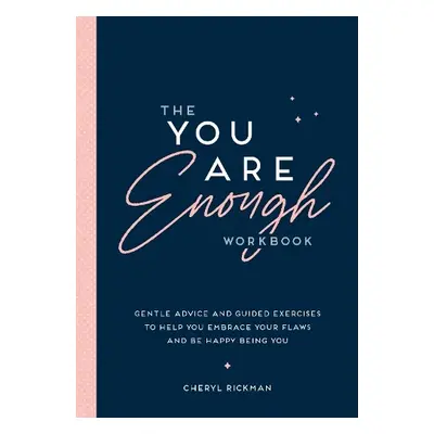 You Are Enough Workbook - Rickman, Cheryl