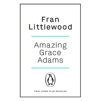 Amazing Grace Adams - Littlewood, Fran