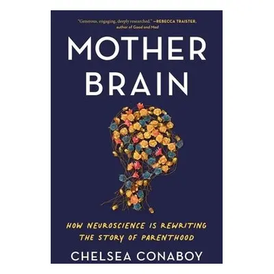 Mother Brain - Conaboy, Chelsea