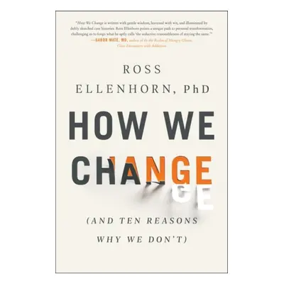 How We Change - Ellenhorn, Ross