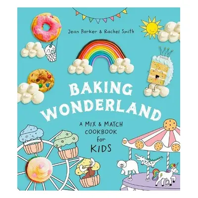 Baking Wonderland - Parker, Jean a Smith, Rachel