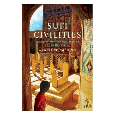 Sufi Civilities - Schmeding, Annika