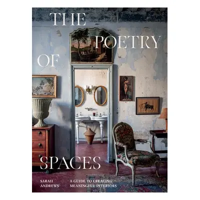 Poetry of Spaces - Andrews, Sarah