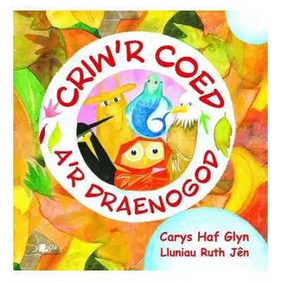 Criw'r Coed a'r Draenogod - Glyn, Carys Haf