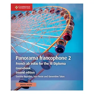 Panorama francophone 2 Coursebook with Digital Access (2 Years) - Bourdais, Daniele a Finnie, Su