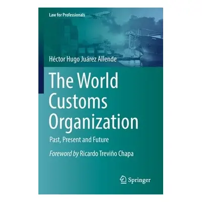 World Customs Organization - Juarez Allende, Hector Hugo