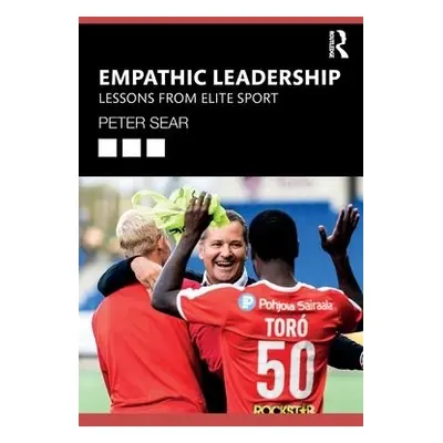 Empathic Leadership - Sear, Peter