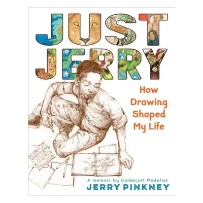 Just Jerry : How Drawing Shaped My Life