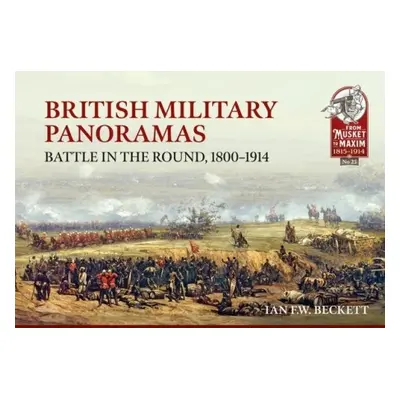 British Military Panoramas - Beckett, Ian F W