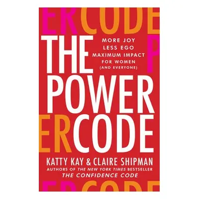 Power Code - Kay, Katty a Shipman, Claire