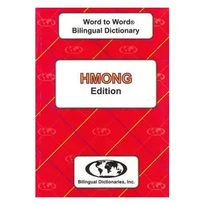 English-Hmong a Hmong-English Word-to-Word Dictionary - Sesma, C. a Trang, D. T. T.