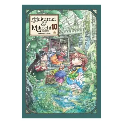 Hakumei a Mikochi: Tiny Little Life in the Woods, Vol. 10 - Kashiki, Takuto