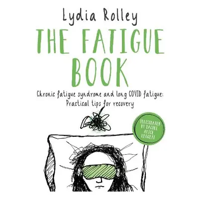 Fatigue Book - Rolley, Lydia