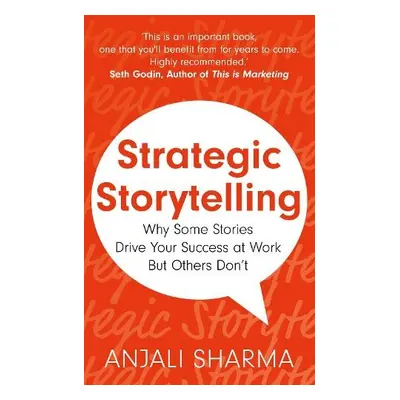 Strategic Storytelling - Sharma, Anjali