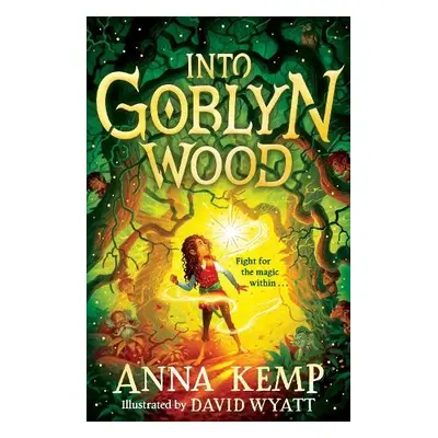 Into Goblyn Wood - Kemp, Anna