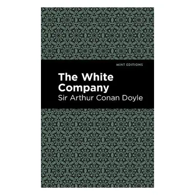 White Company - Doyle, Arthur Conan, Sir