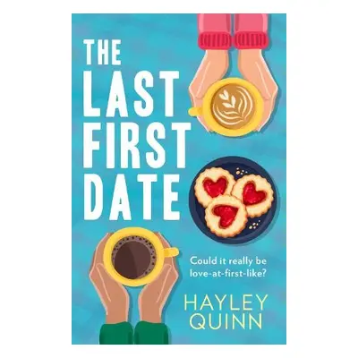 Last First Date - Quinn, Hayley