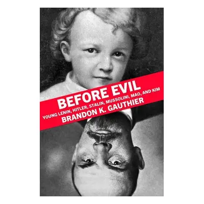 Before Evil - Gauthier, Brandon K.