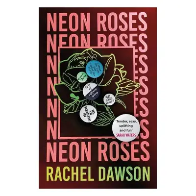 Neon Roses - Dawson, Rachel