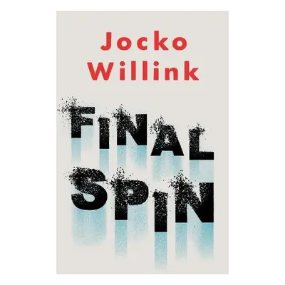 Final Spin - Willink, Jocko