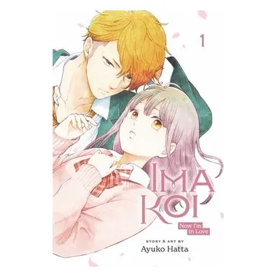 Ima Koi: Now I'm in Love, Vol. 1 - Hatta, Ayuko