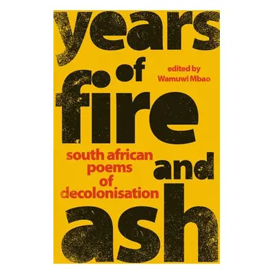 Years of Fire and Ash - Mbao, Wamuwi